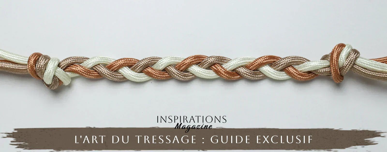 Art du Tressage : guide exclusif