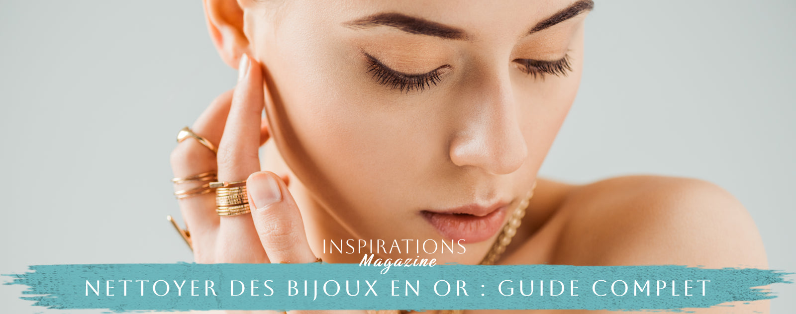Guide complet nettoyer bijoux or