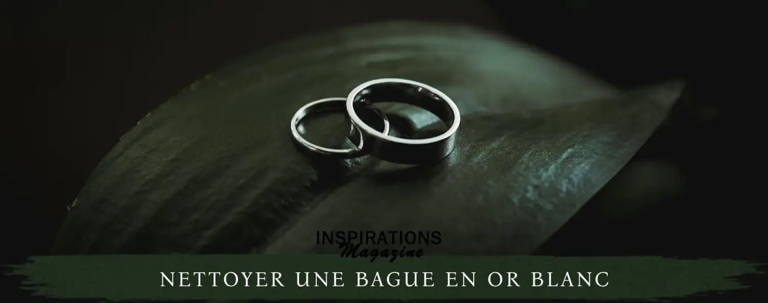 Nettoyer une Bague en Or Blanc: Tutoriel Complet