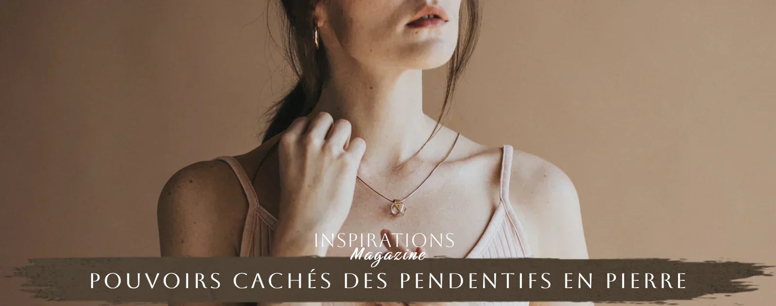 pouvoirs des pendentifs en pierre